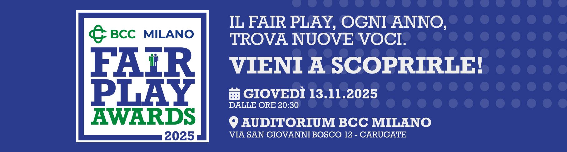 IL FAIR PLAY OGNI ANNO TROVA NUOVE VOCI, VIENI A SCOPRIRLE